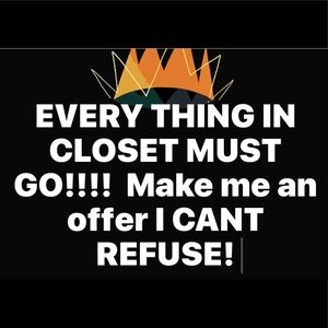 Everything must go! Make me an offer!